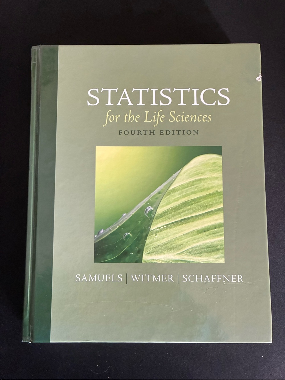 Statistics for the Life Sciences Fourth Edition Textbook
